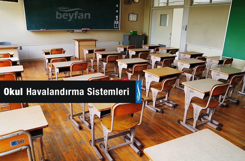 Okul Havalandırma Sistemleri